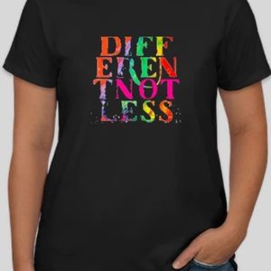 Different Not Less tshirt